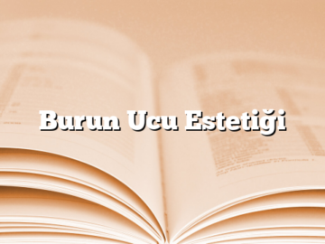 Burun Ucu Estetiği