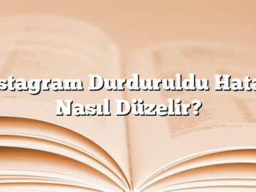 Instagram Durduruldu Hatası Nasıl Düzelir?